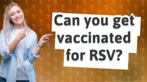 can you still get rsv if you are vaccinated